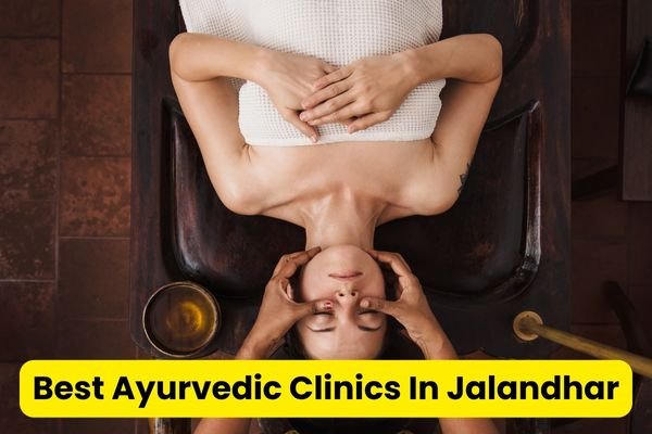 Best ayurvedic clinic in Jalandhar