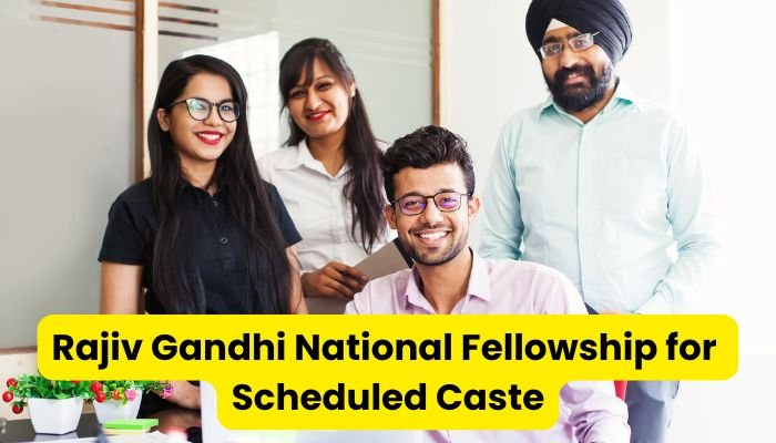 Rajiv Gandhi National Fellowship for Scheduled Caste